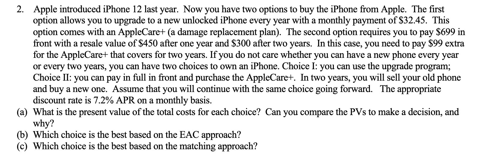 2. Apple introduced iPhone 12 last year. Now you