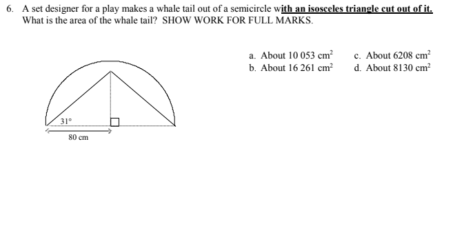 6. A set designer for a play makes a whale tail