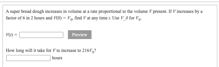 A super bread dough increases in volume at a rate