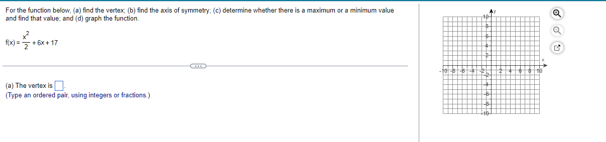 For the function below, (a) find the vertex; (b)
