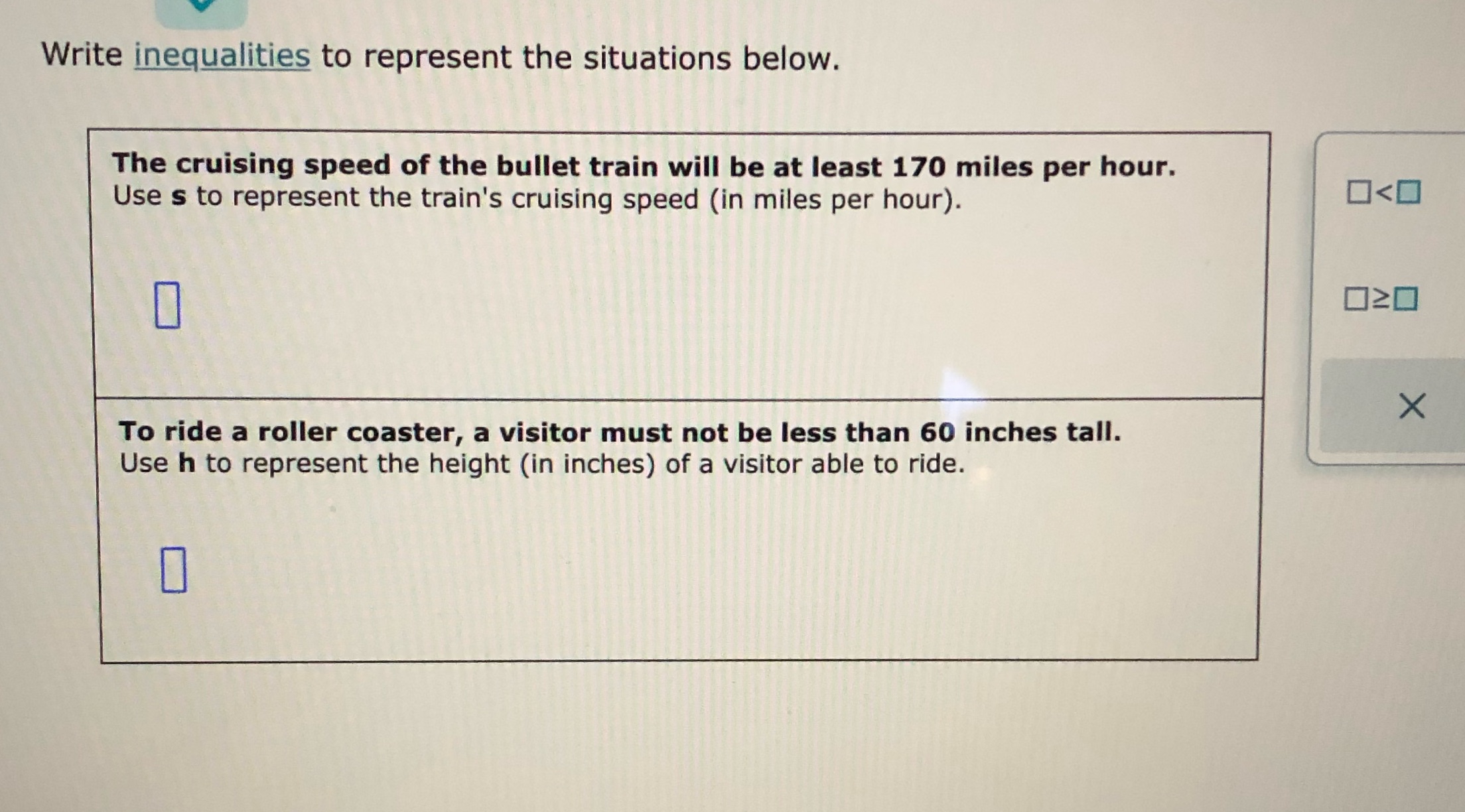 Write inequalities to represent the situations