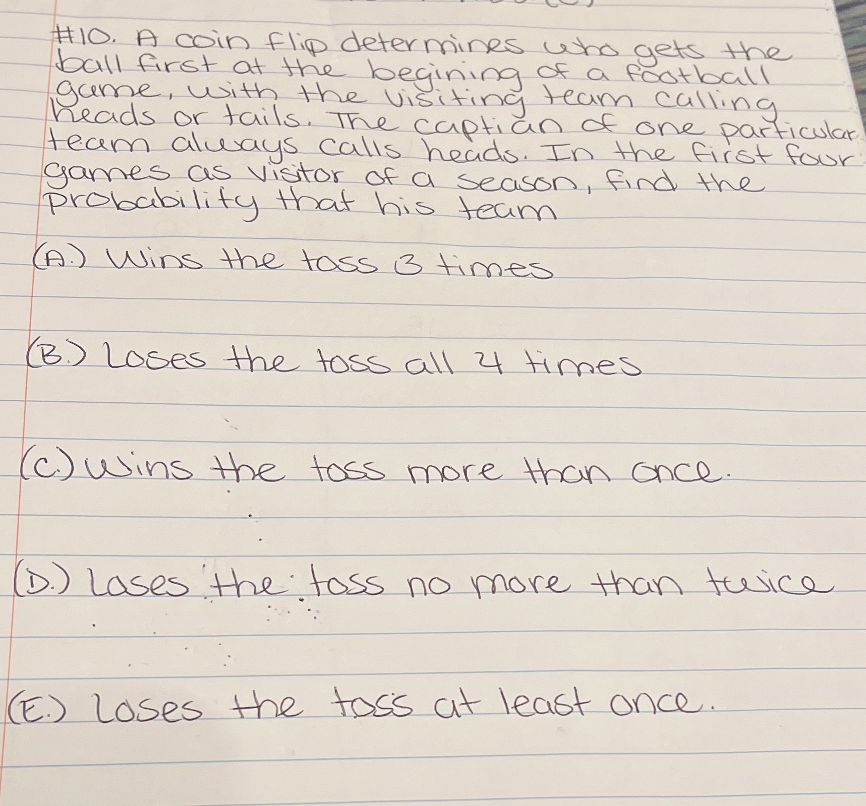 #10. A coin flip determines who gets the ball
