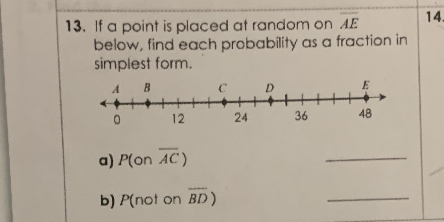13. If a point is placed at random on AE 14