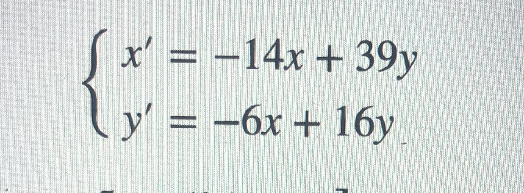 Please find the general solution for the system X