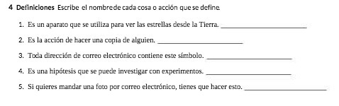 4 Definiciones Escribe el nombrede cada cosa o