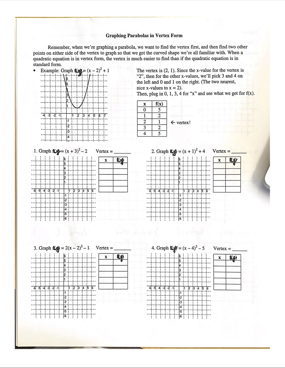 Graphing Parabolas in Vertex Form Remember, when