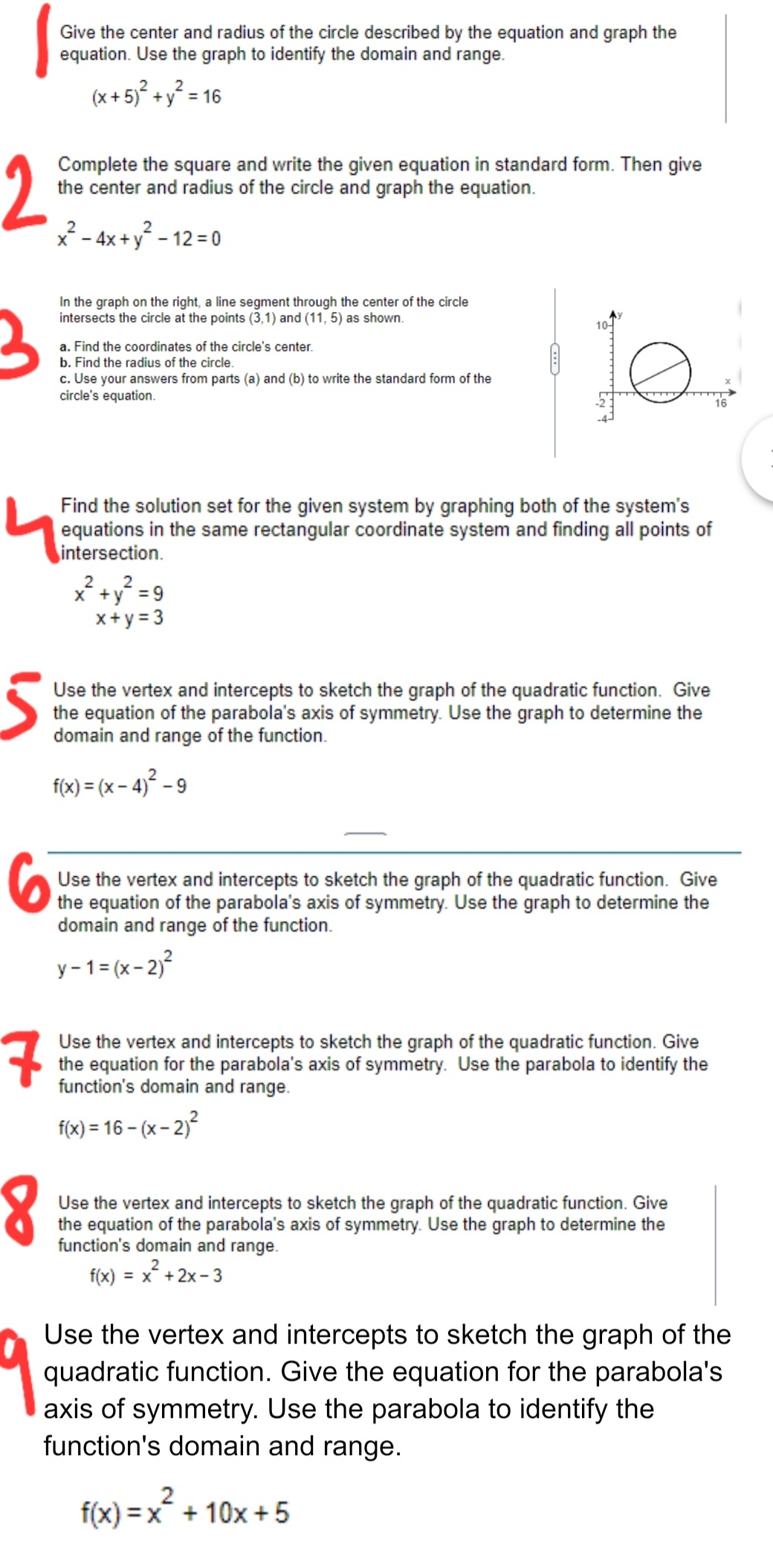 College Algebra Give the center and raclus of the