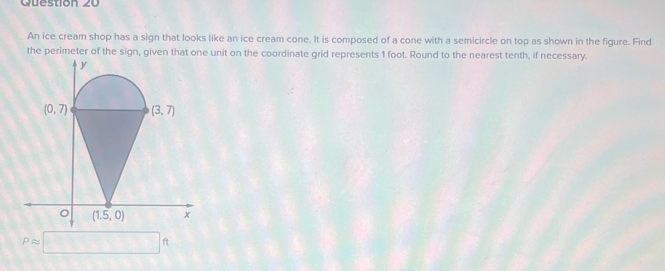 Question 20 An ice cream shop has a sign that