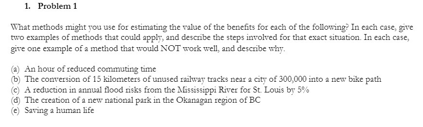 1. Problem 1 What methods might you use for