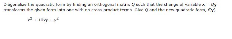 2 For the given quadratic form x} 2 x + Iny + )3,