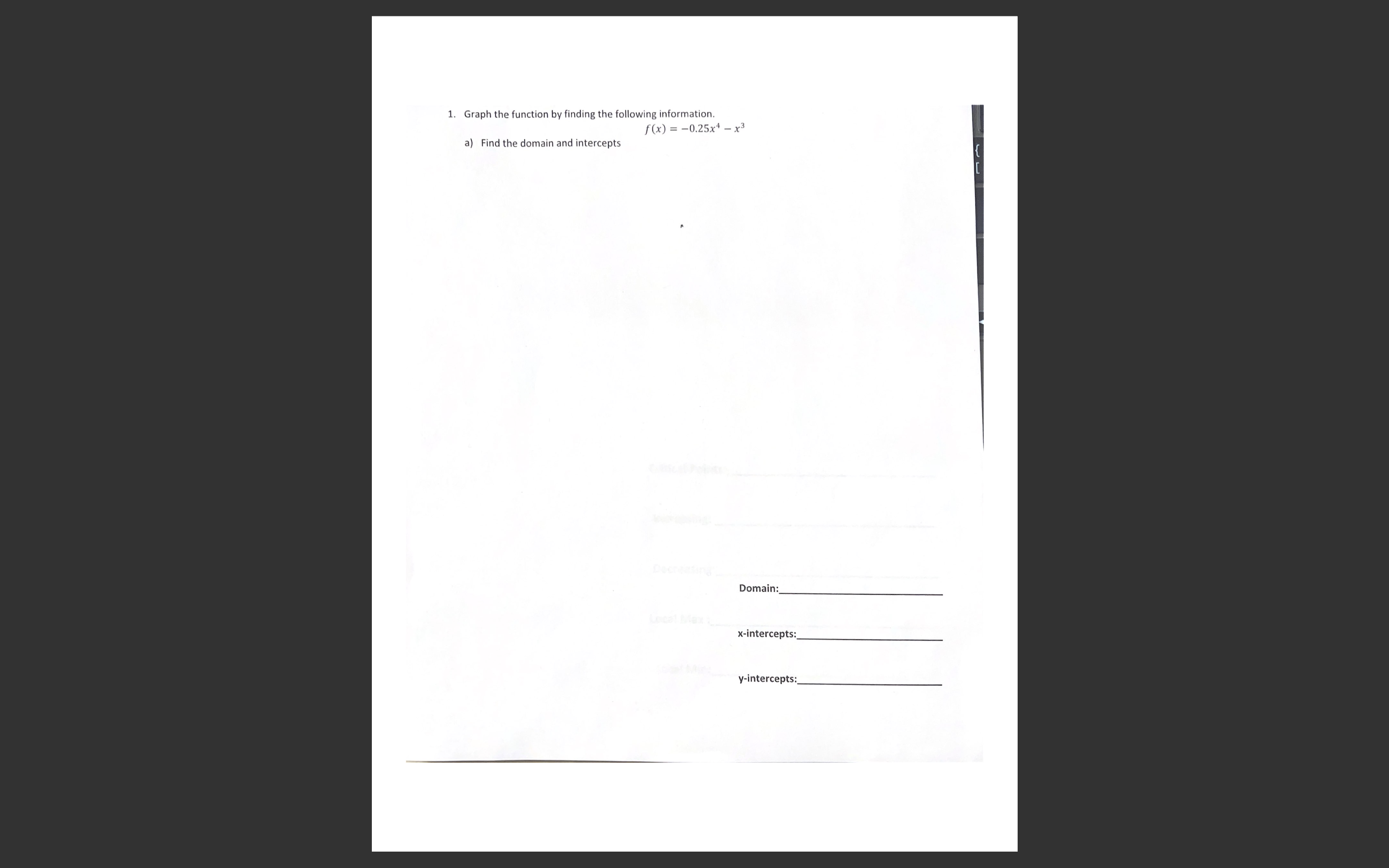 1. Graph the function by finding the following