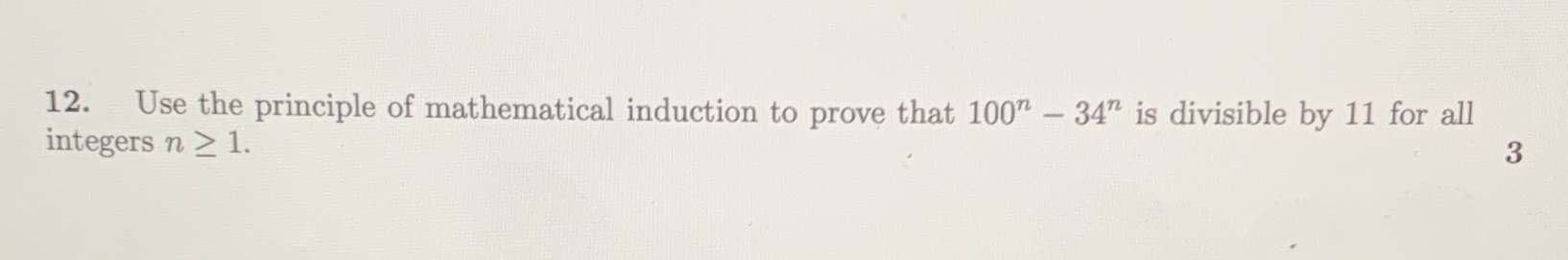 12. Use the principle of mathematical induction