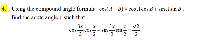 4. Using the compound angle formula cos(A B] =