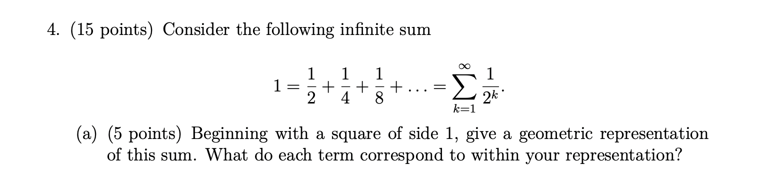 4. (15 points) Consider the following infinite