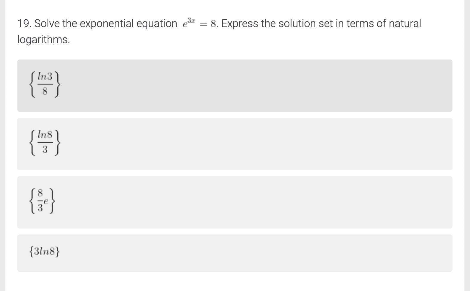 19. Solve the exponential equation a\" = 8.