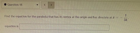 Question 18 Find the equation for the parabola