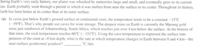 During Earth's very early history, our