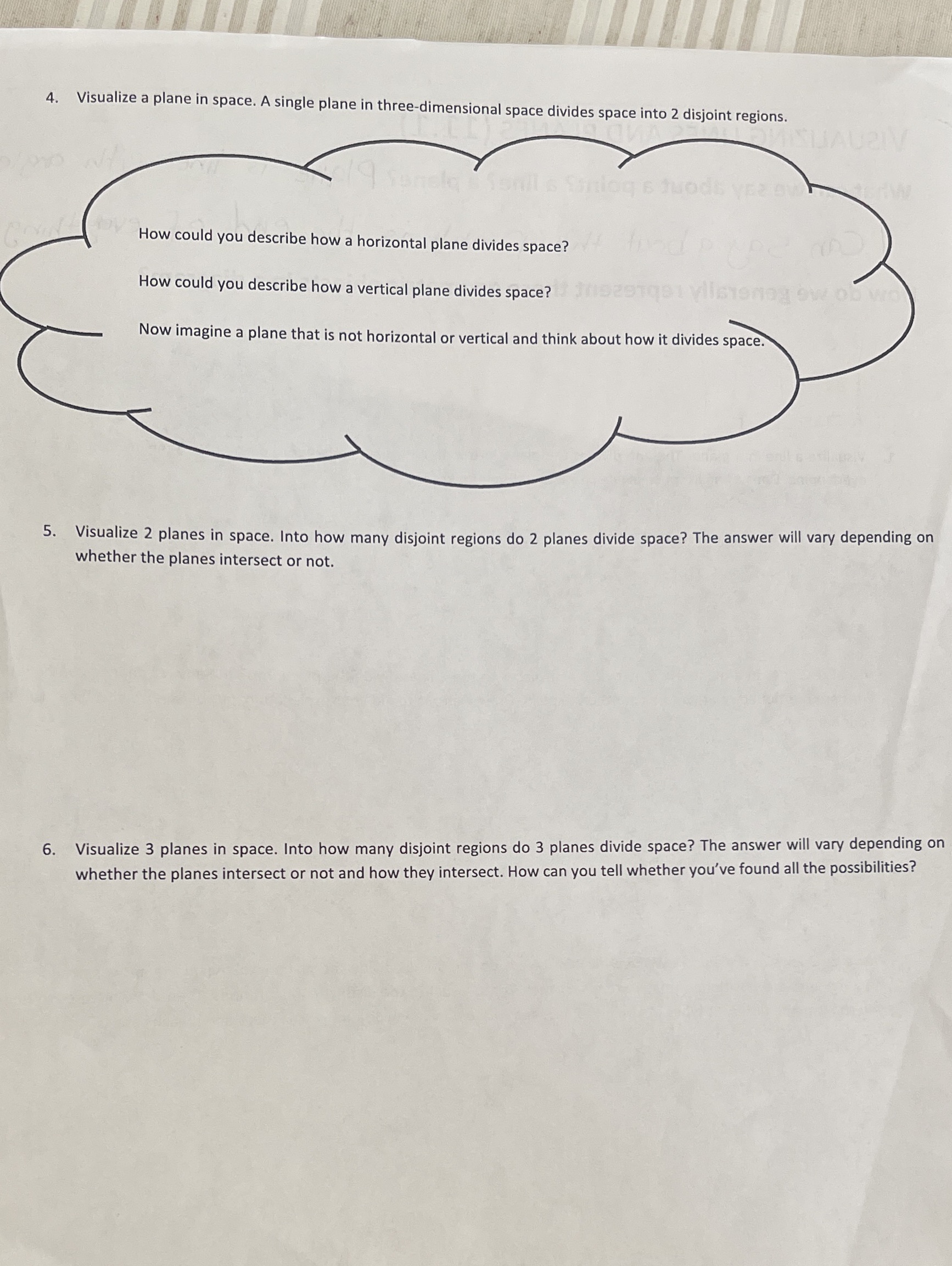 I need answers Visualize a plane in space. A