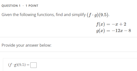 QUESTION 1 . 1 POINT Given the following