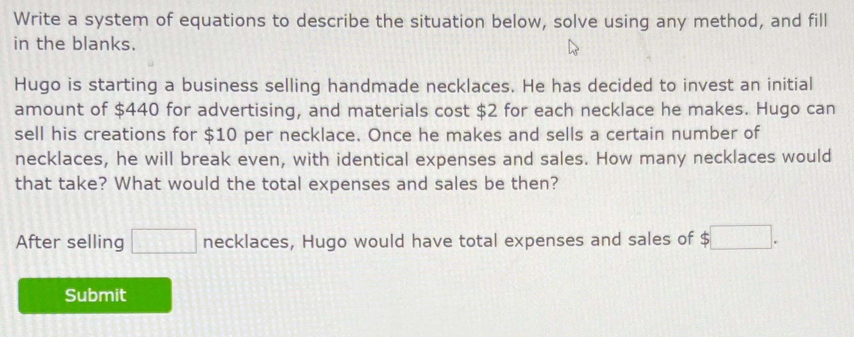 Write a system of equations to describe the