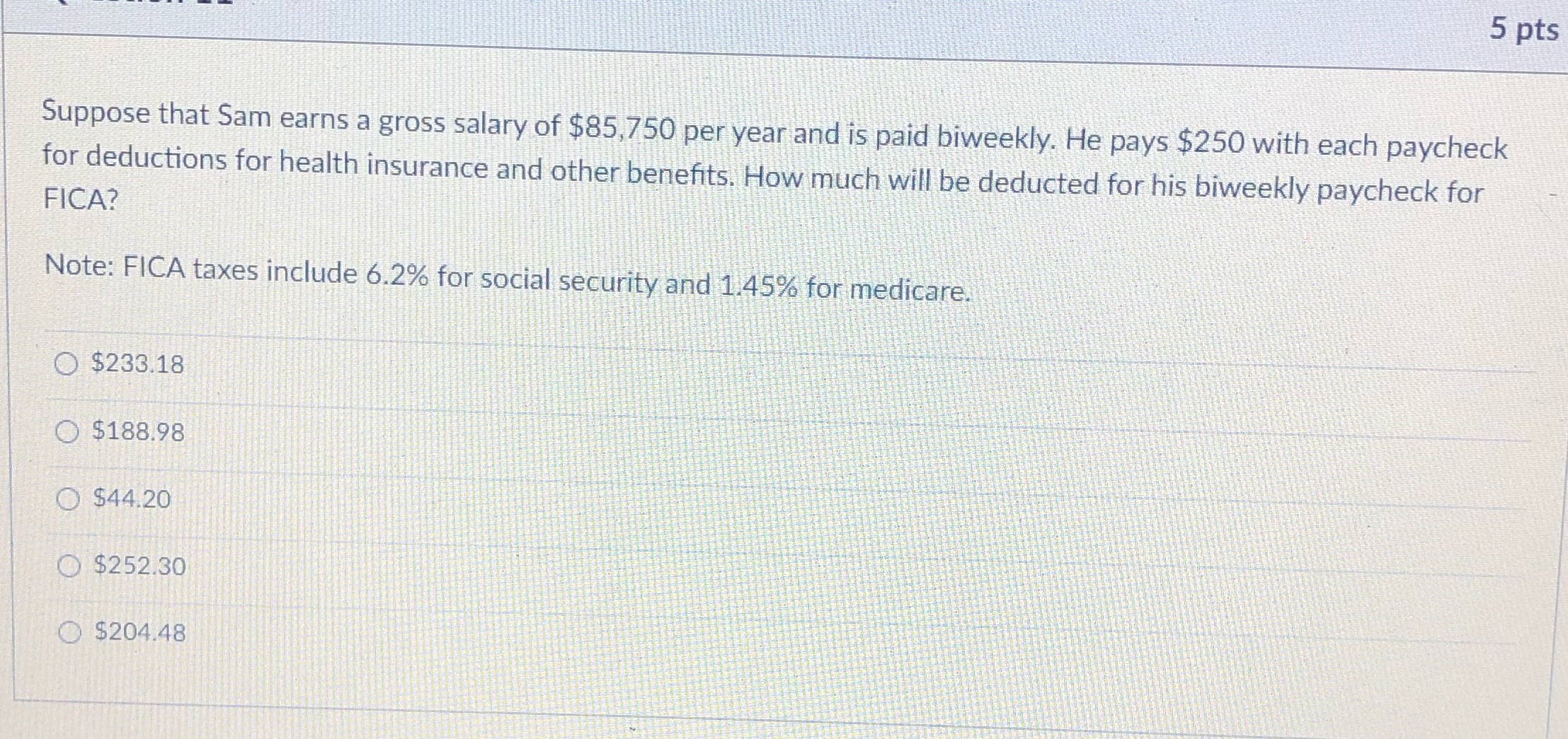 5 pts Suppose that Sam earns a gross salary of