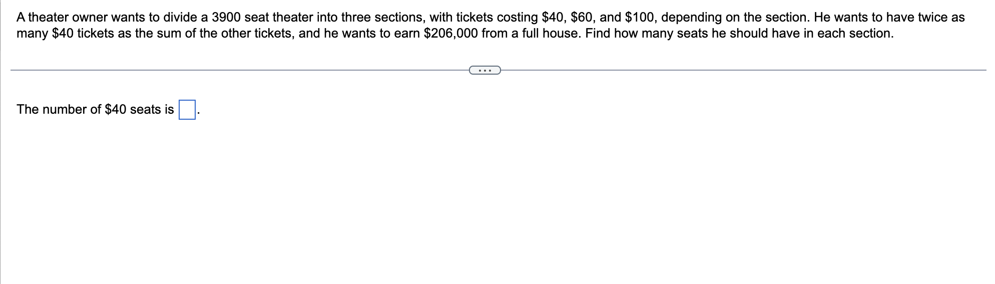 Atheater owner wants to divide a 3900 seat