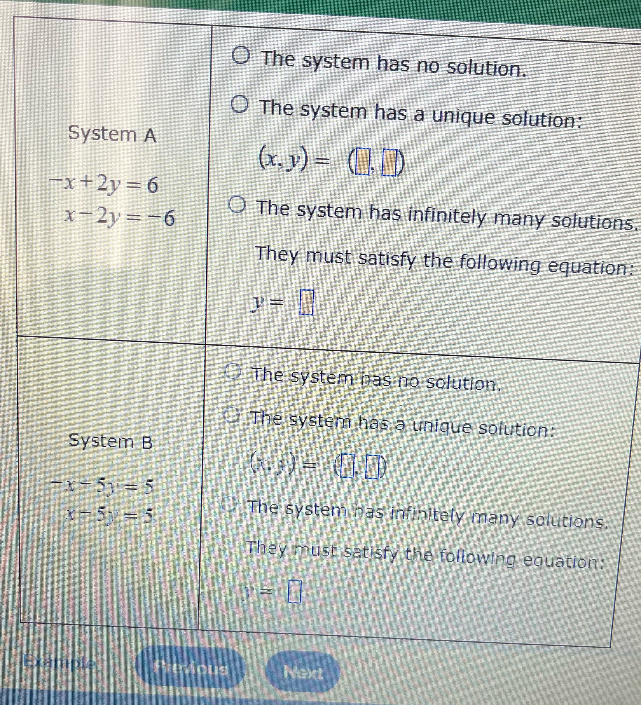 O The system has no solution. O The system has a