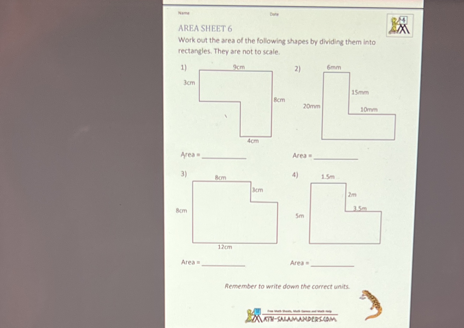 Nam Date AREA SHEET 6 Work out the area of the