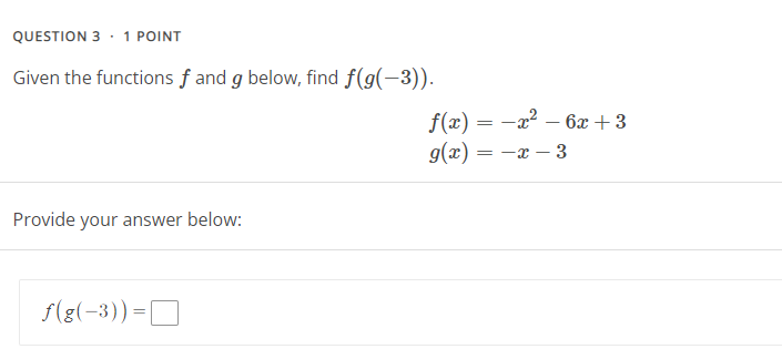 QUESTION 1 . 1 POINT Given the following