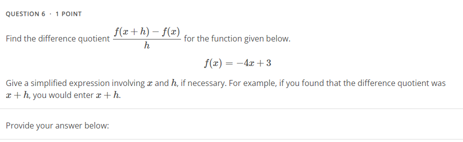 QUESTION 1 . 1 POINT Given the following