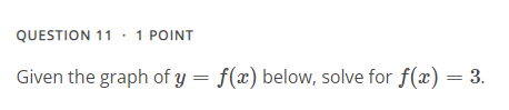 QUESTION 1 . 1 POINT Given the following