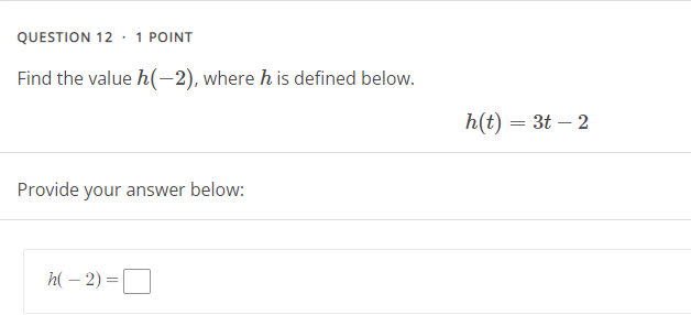 QUESTION 1 . 1 POINT Given the following