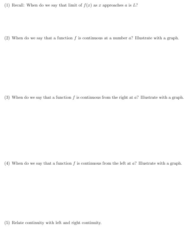 (1) Recall: When do we say that limit of f(x) as