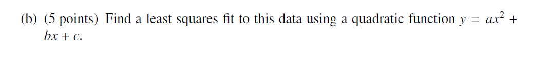 2. Suppose that you are given the following data: