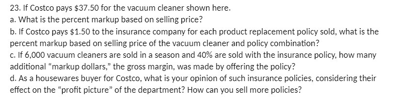 23, If Costco pays $3150 for the vacuum cleaner