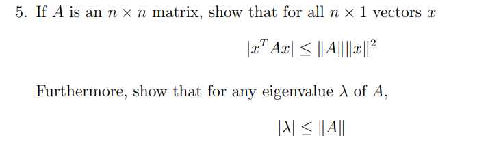 5. If A is an n x n matrix, show that for all n x