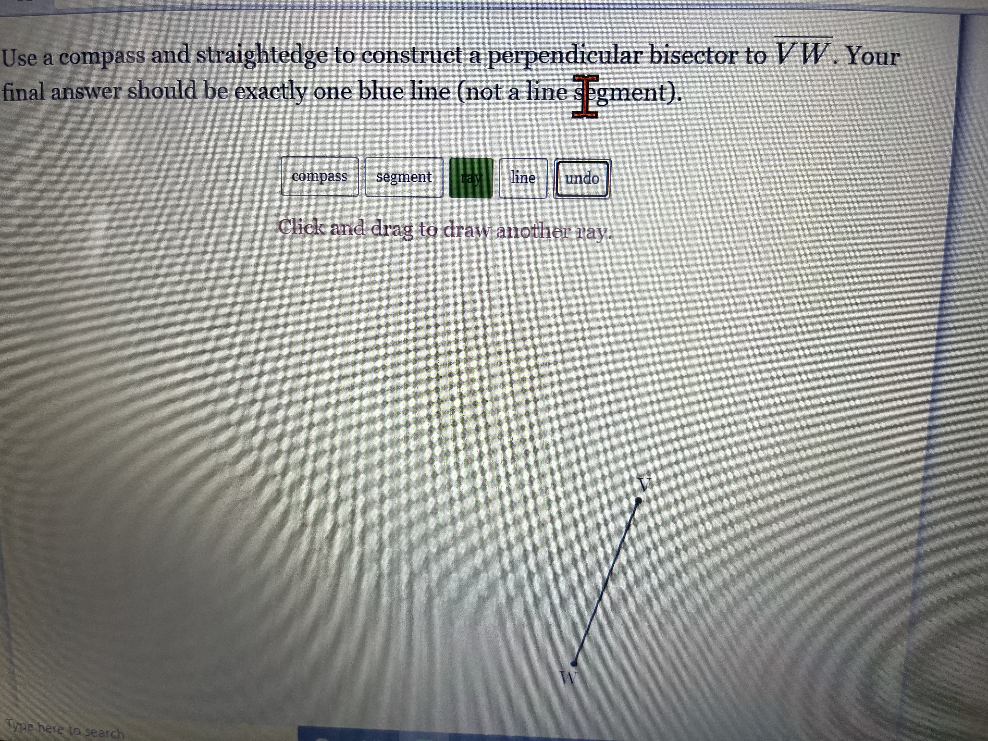 Use a compass and straightedge to construct a
