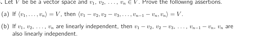 math question: . Let V be be a vector space and