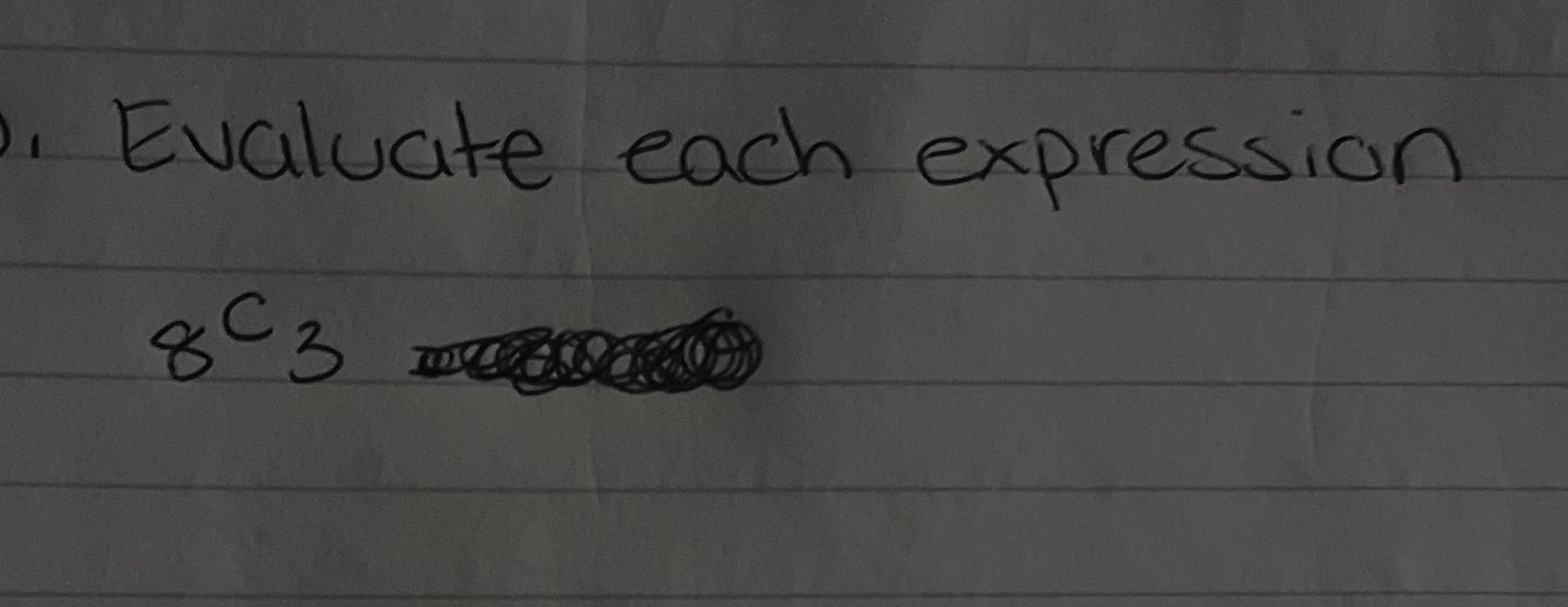 Evaluate each expression8C3 Evaluate each
