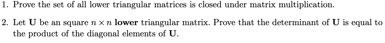Properties of Upper Triangular 1. Prove the set