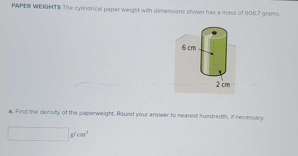 What is the density of the paperweight rounded to