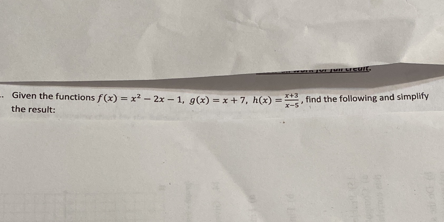 (fg)(x) Given the functions f (x) = x2 - 2x - 1,