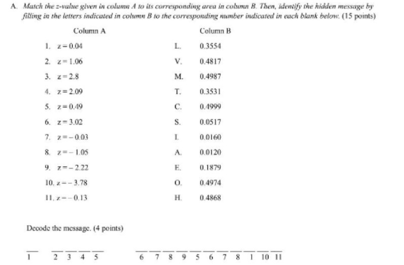 A. March the =-value given in column A to its