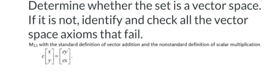 Determine whether the set is a vector space. If