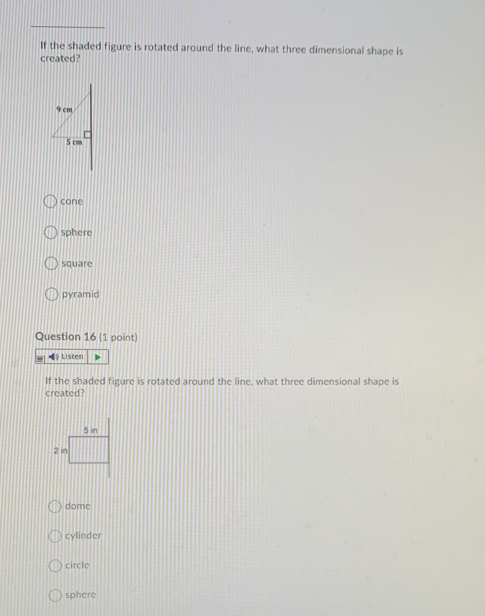 created? If the shaded figure is rotated around