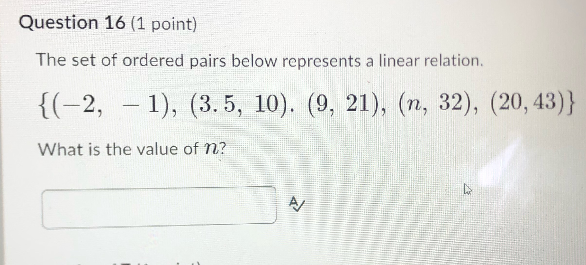 Question 16 (1 point) The set of ordered pairs