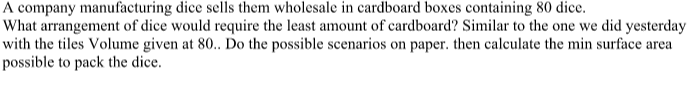 A company manufacturing dice sells them wholesale
