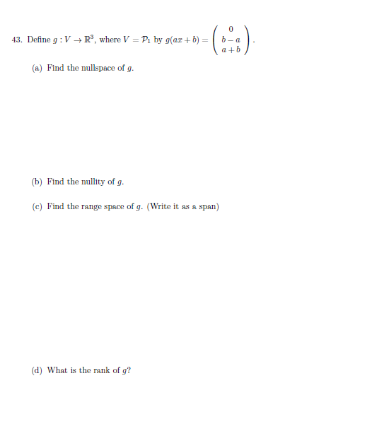 0 43. Define g : V - RS, where V = Pi by g(ar +