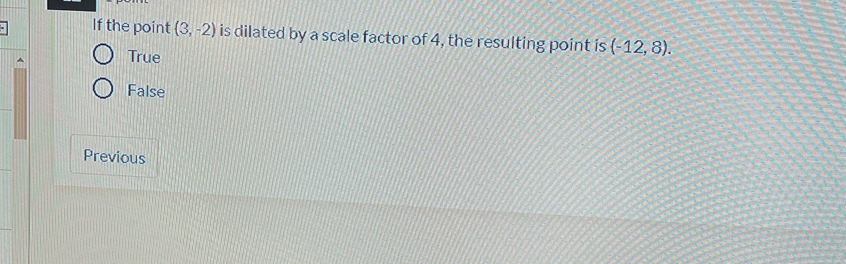 If the point (3, -2) is dilated by a scale factor