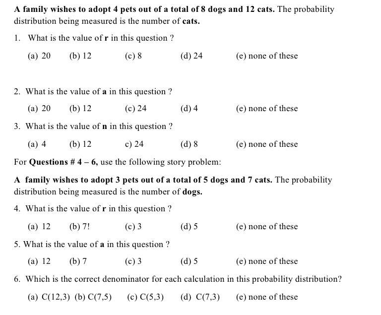 A family wishes to adopt 4 pets out of a total of